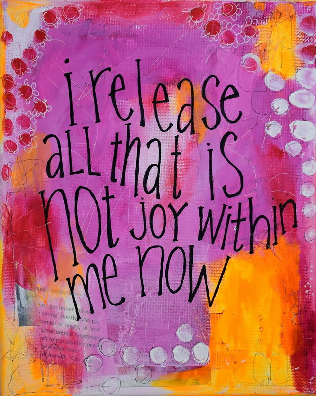 I release all that is not joy within me now