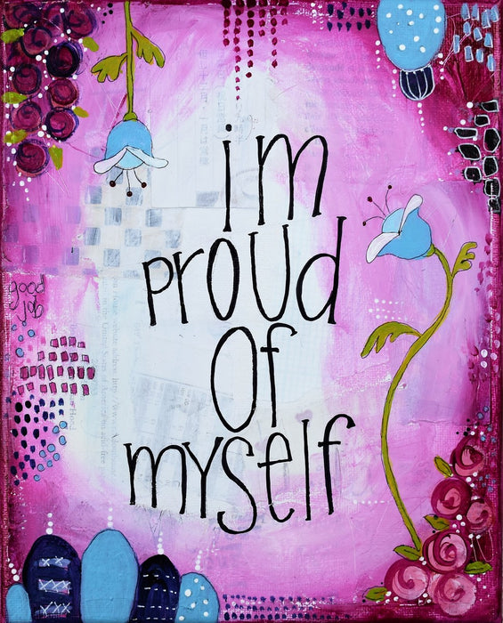 I am proud of myself